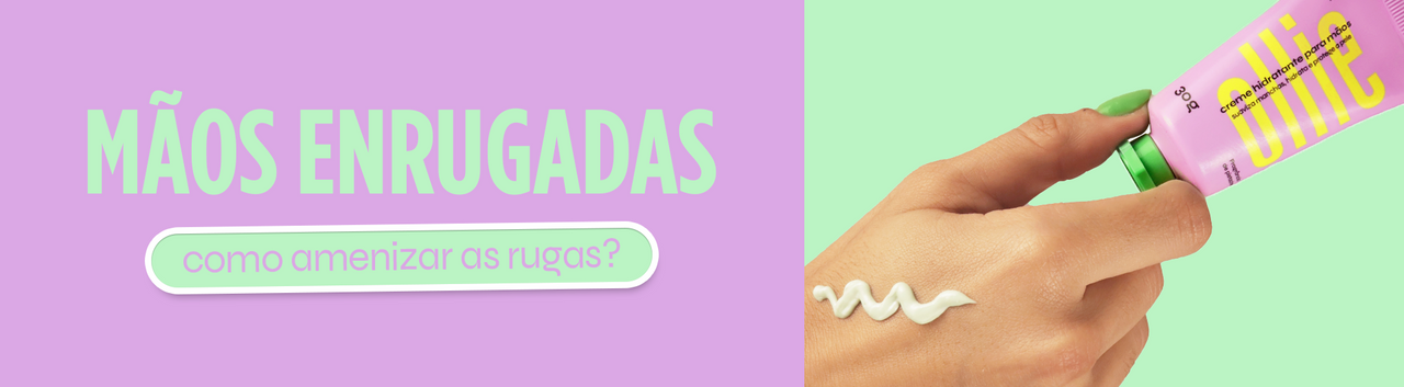Mãos Enrugadas: O que fazer para amenizar as rugasss